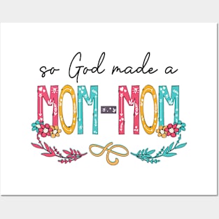 So God Made A Mom -Mom Happy Mother's Day Posters and Art